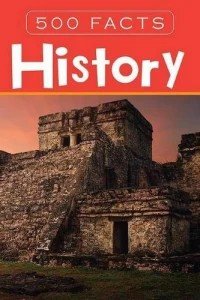 History - 500 Facts