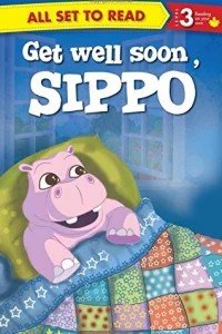 All Set to Read -Get Well Soon Sippo- Level 3