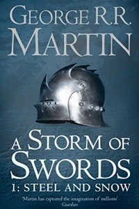 Book 3 Song of Ice and Fire- A Storm of Swords: Steel and Snow Part 1