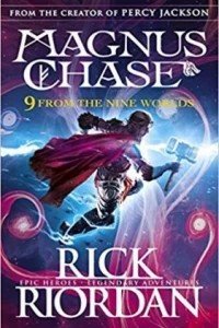 9 From the Nine Worlds : Magnus Chase and the Gods of Asgard