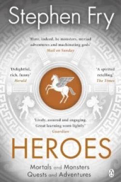 Heroes : The myths of the Ancient Greek heroes retold
