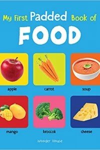 My First Padded Book Of Food: Early Learning Padded Board Books for Children