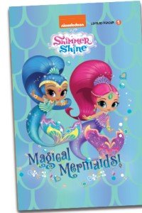 Shimmer Shine - Magical Mermaids