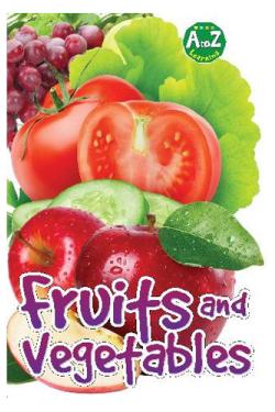 A To Z - Fruits and Vegetables