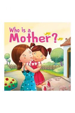 WHO IS MOTHER