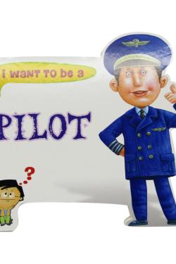 I Want To Be a – Pilot