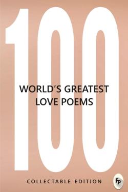 100 Worlds Greatest Love Poems