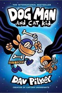 Dog Man: And a cat kid