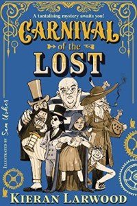 Carnival of the Lost: BLUE PETER BOOK AWARD-WINNING AUTHOR