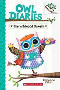 OWL DIARIES #07: THE WILDWOOD BAKERY (A BRANCHES BOOK)