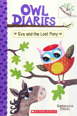 OWL DIARIES #08: EVA AND THE LOST PONY (A BRANCHES BOOK)