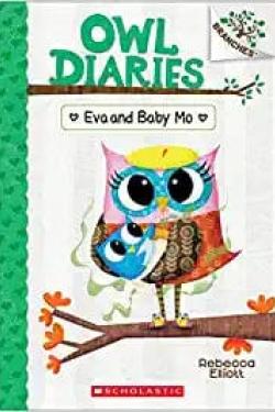 OWL DIARIES #10: EVA AND BABY MO (A BRANCHES BOOK)