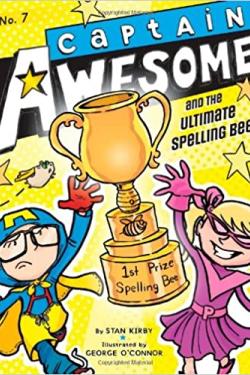 CAPTAIN AWESOME AND THE ULTIMATE SPELLING BEE