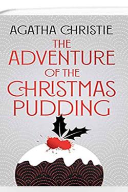 Adventure of the Christmas Pudding,The:Poirot