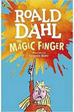 ROALD DAHL : THE MAGIC FINGER