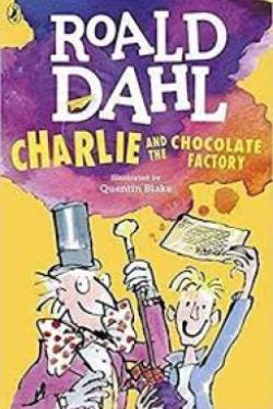 ROALD DAHL : CHARLIE AND THE CHOCOLATE