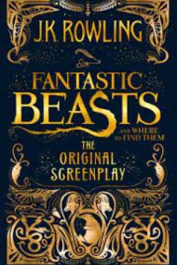 FANTASTIC BEASTS AND WHERE TO FIND THEM: