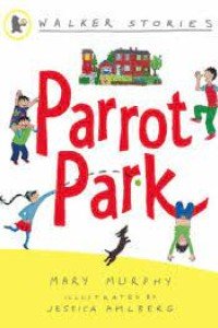 Parrot Park (Walker Stories)