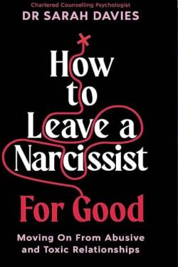 How to leave a narcissist for good