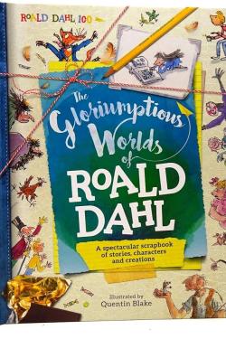THE GLORIUMPTOUS WORLD OF ROALD DAHL