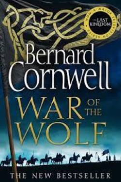 WAR OF THE WOLF - THE LAST KINGDOM SERIES (11)