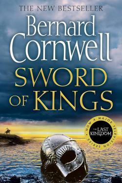 SWORD OF KINGS - THE LAST KINGDOM SERIES (12)