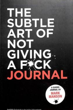 Subtle Art Of Not Giving A Fuck Journal