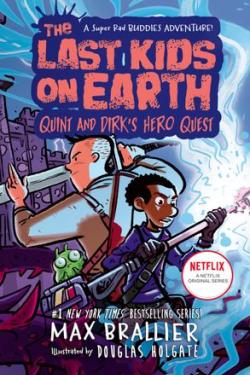 The Last Kids on Earth — THE LAST KIDS ON EARTH: QUINT AND D