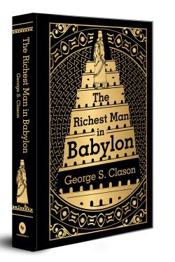 The Richest Man in Babylon: Deluxe Hardbound Edition