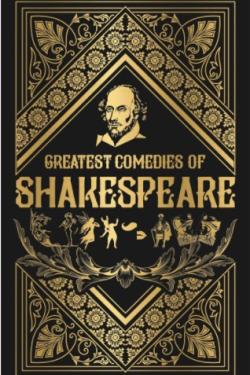 Greatest Comedies of Shakespeare
