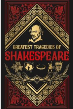 Greatest Tragedies of Shakespeare