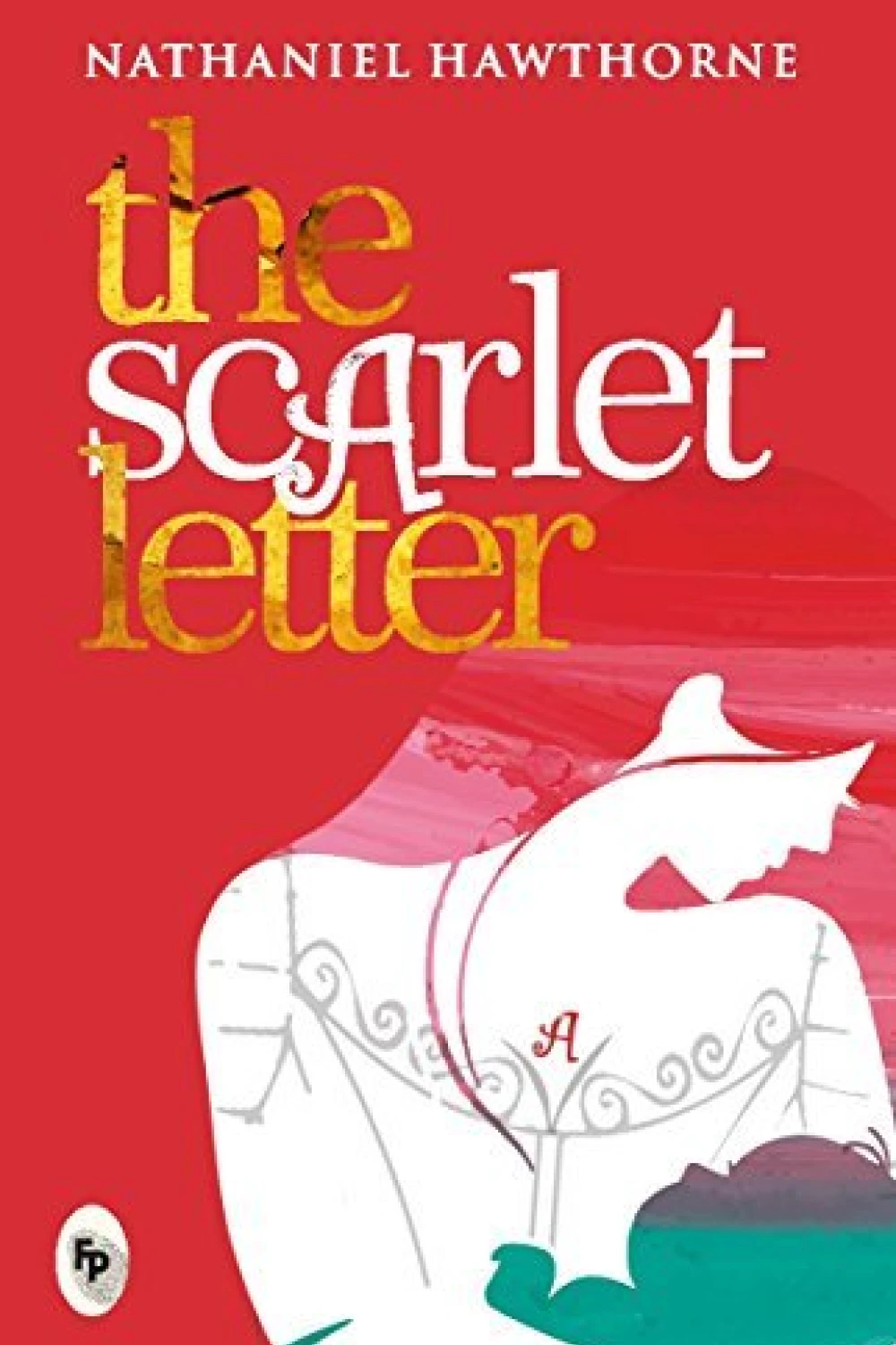 The Scarlet Letter - Novel - by Nathaniel Hawthorne - عصير الكتب