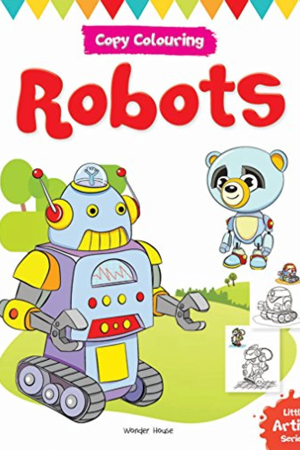 Little Artist Series Robots: Copy Colour Books - Book - by مجموعة ...