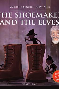 My First 5 Minutes Fairy Tales The Shoemaker and the Elves
