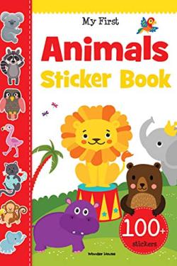 My First Animal Sticker Book: Exciting Sticker Book With 100 Stickers