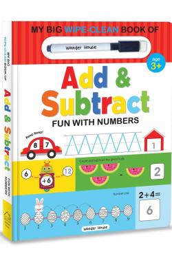 My Big Wipe And Clean Book of Add And Subtract for Kids : Fun With Numbers