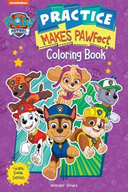 Practice Makes PAWfect: Paw Patrol Giant Coloring Book For Kids
