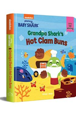 Pinkfong Baby Shark - Grandpa Shark's Hot Clam Buns : Padded Story Books