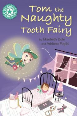 Reading Champion (Tom the Naughty Tooth Fairy)