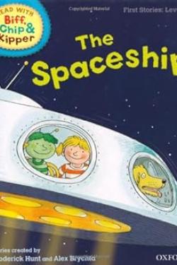 BIFF, CHIP, AND KIPPER (THE SPACESHIP)