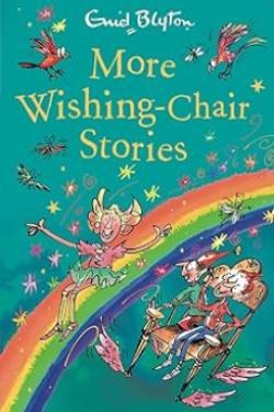 More Wishing-Chair Stories: Book 3 (The Wishing-Chair)