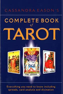 Cassandra Eason's Complete Book of Tarot
