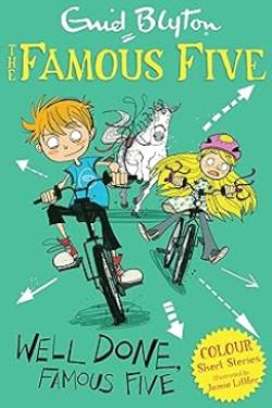 Famous Five Colour Short Stories: Well Done, Famous Five