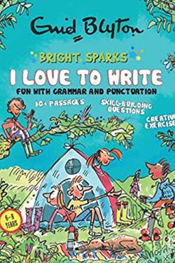 BRIGHT SPARKS: I LOVE TO WRITE