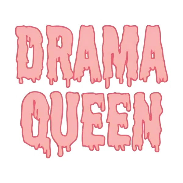 Drama Queen - Quotes Sticker