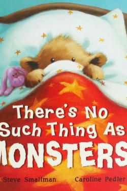 Little Tiger: (Theres No Such thing As Monsters!)