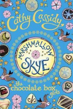 Marshmallow Skye (The Chocolate Box Girls - Book 2)