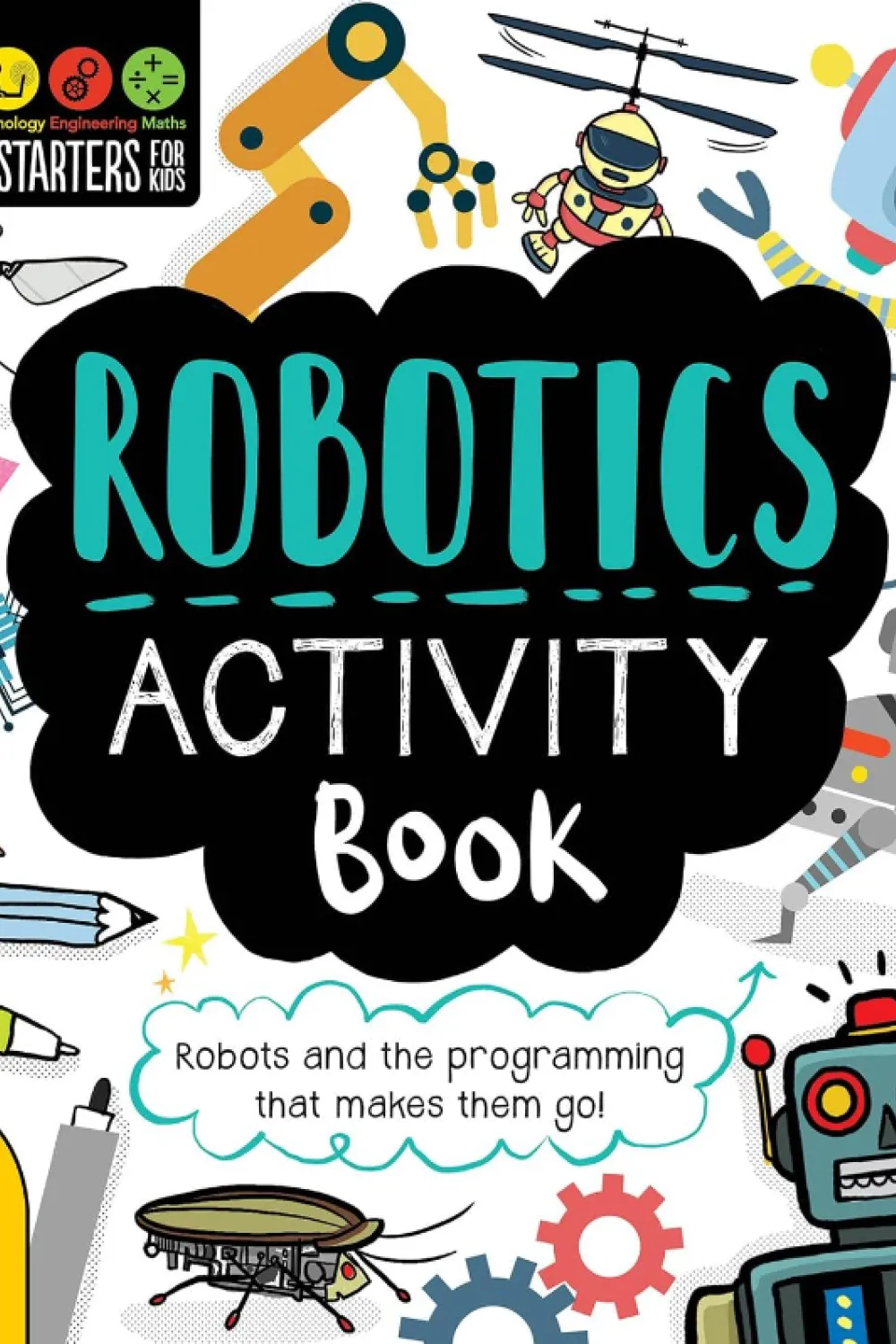 STEM Starters for Kids (Robotics Activity Book) - Book - by Jenny ...