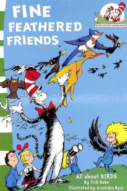 Fine Feathered Friends (The Cat In The Hat Series)