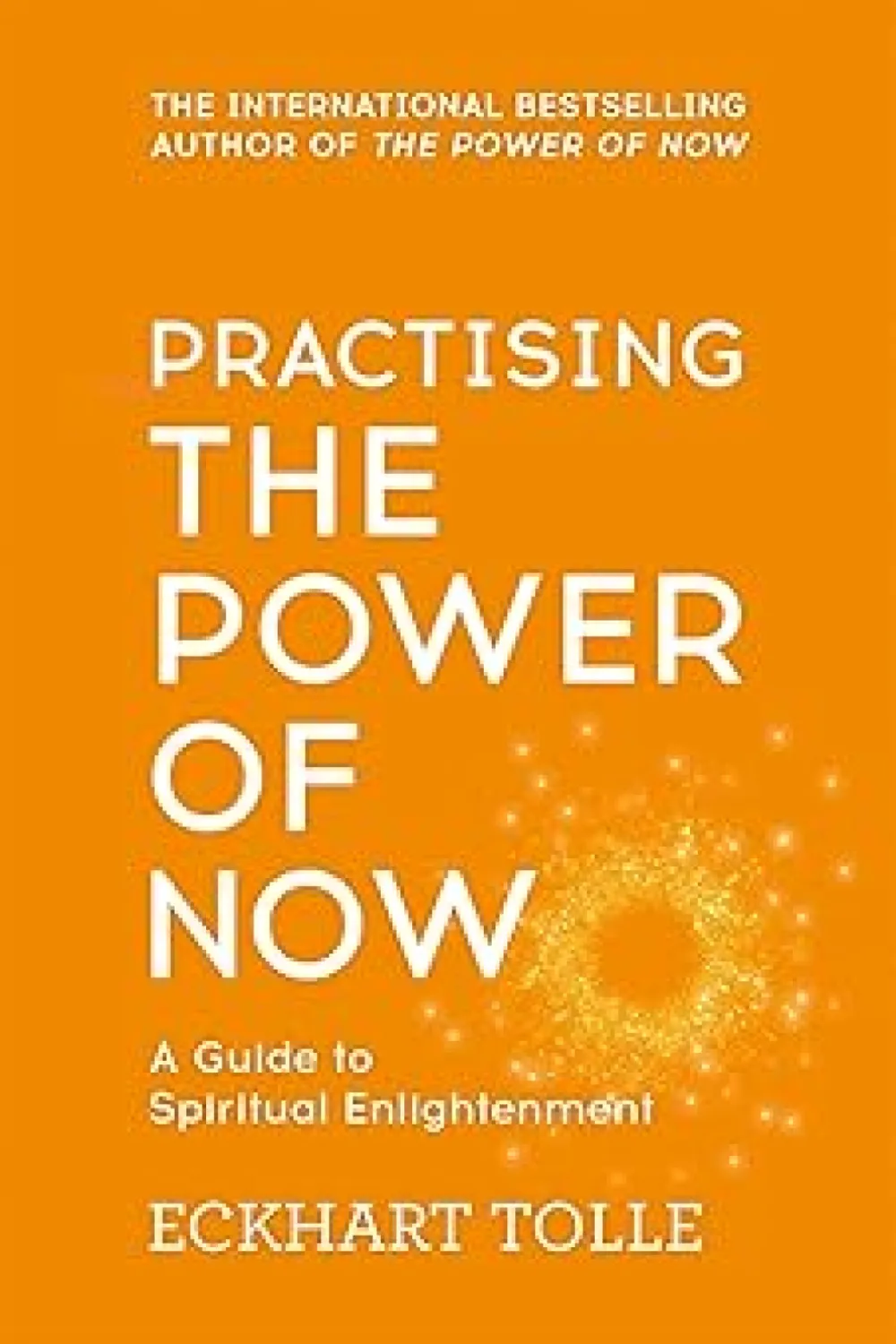 Practising The Power Of Now - Book - by إكهارت تول - عصير الكتب
